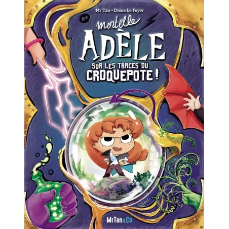 Mortelle Adèle : Sur les traces du Croquepote !