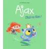 Ajax Tome 1 : chat va bien ! - Mr Tan, Diane Le Feyer - Tourbillon - Grand format - ravate.com librairie reunion