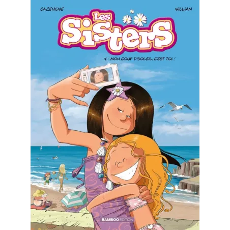 Les Sisters Tome 7 : mon coup d'soleil, c'est toi !