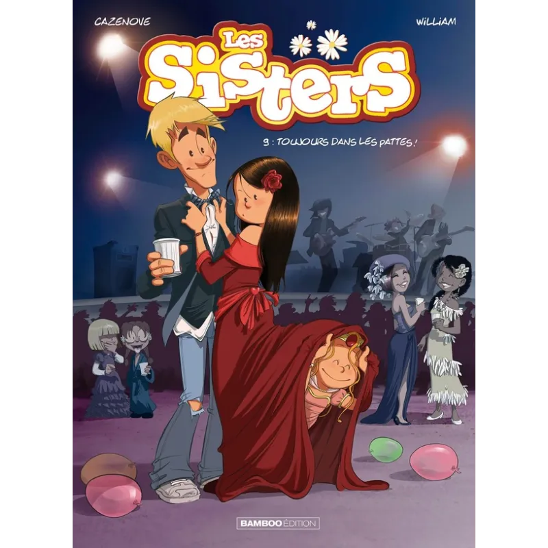 Les Sisters Tome 9 : toujours dans les pattes ! - Christophe Cazenove, William - Bamboo - Grand format - ravate.com...