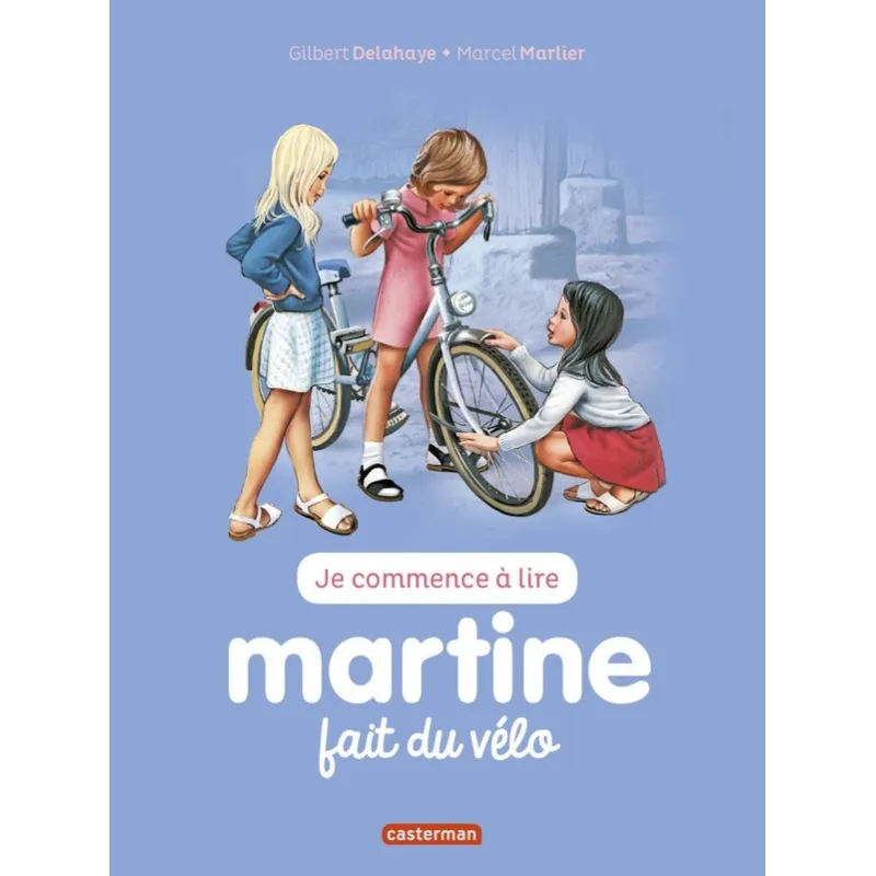 Je commence à lire avec Martine : Martine fait du vélo - Gilbert Delahaye, Marcel Marlier - Casterman - Grand format -...