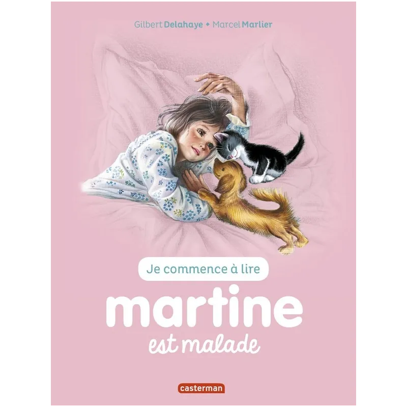 Martine est malade - Gilbert Delahaye, Marcel Marlier - Casterman - Grand format - ravate.com librairie reunion