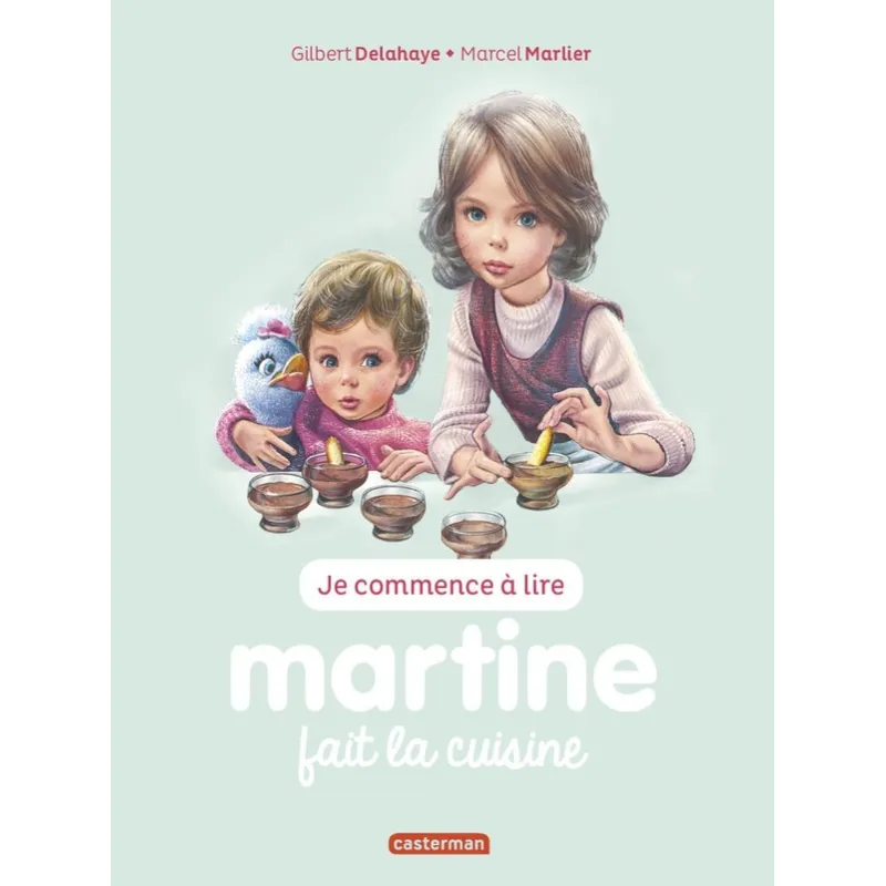 Je commence à lire avec Martine Tome 54 : Martine fait la cuisine - Gilbert Delahaye, Marcel Marlier - Casterman - Grand...