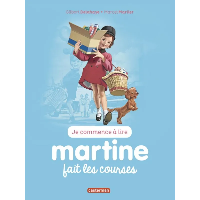 Je commence à lire avec Martine Tome 17 : Martine fait les courses (édition 2017) - Gilbert Delahaye, Marcel Marlier -...