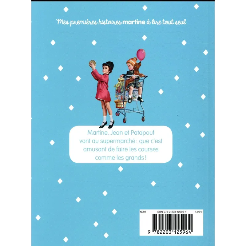 Je commence à lire avec Martine Tome 17 : Martine fait les courses (édition 2017) - Gilbert Delahaye, Marcel Marlier -...