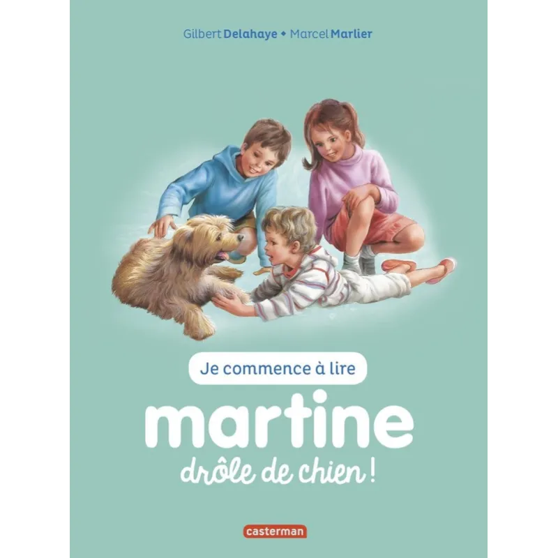 Je commence à lire avec Martine Tome 18 : drôle de chien - Gilbert Delahaye, Marcel Marlier - Casterman - Grand format -...