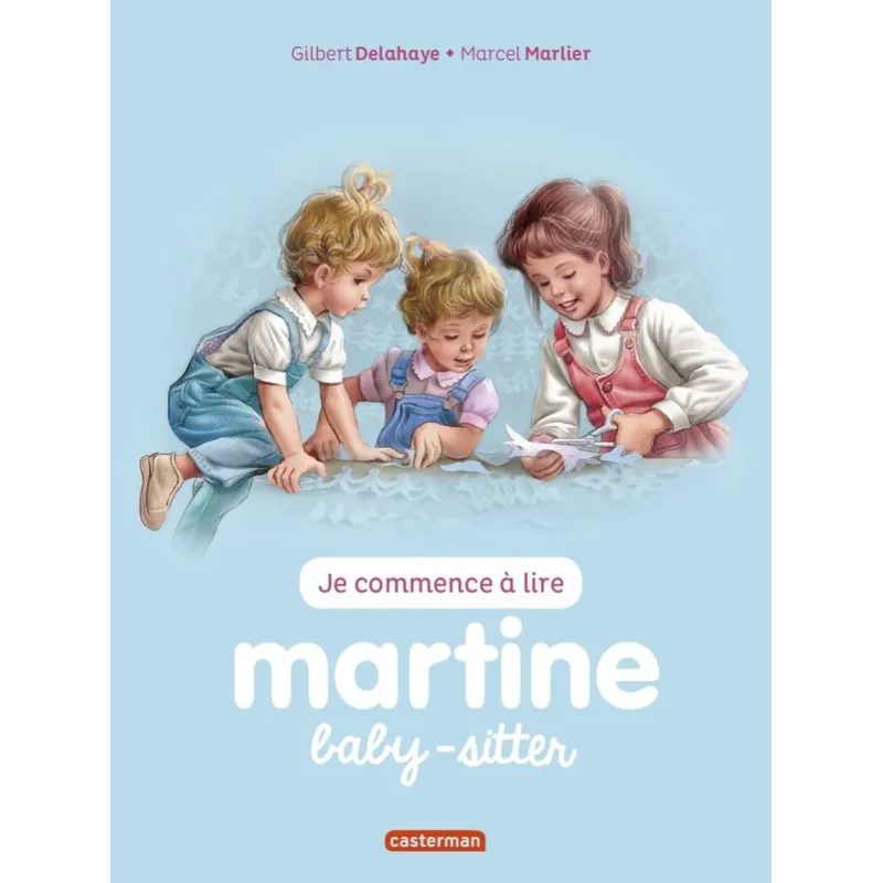 Je commence à lire avec Martine Tome 38 : Martine baby-sitter - Gilbert Delahaye, Marcel Marlier - Casterman - Grand format...