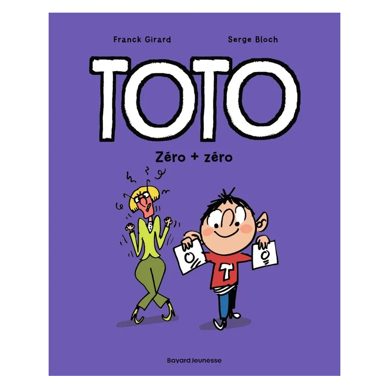 Toto Tome 5 : zéro + zéro - Serge Bloch, Frank Girard - Éditions Tourbillon - Grand format - ravate.com librairie reunion