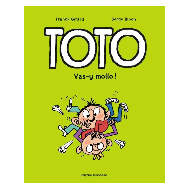 Toto Tome 6 : vas-y mollo ! - Serge Bloch, Frank Girard - Tourbillon - Grand format - ravate.com librairie reunion