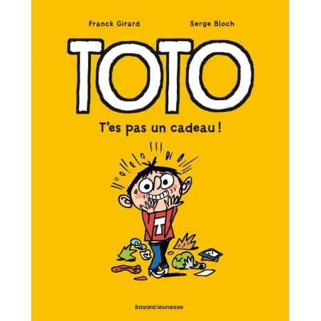 Toto Tome 7 : t'es pas un cadeau !