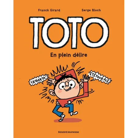 Toto Tome 9 : en plein délire
