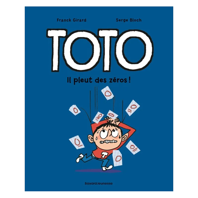 Toto Tome 10 : il pleut des zéros ! - Serge Bloch, Franck Girard - Tourbillon - Grand format - ravate.com librairie reunion