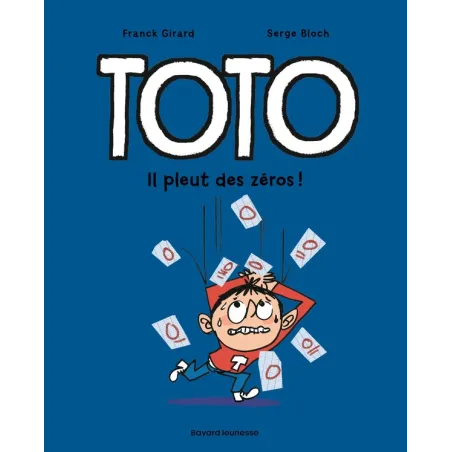 Toto Tome 10 : il pleut des zéros !