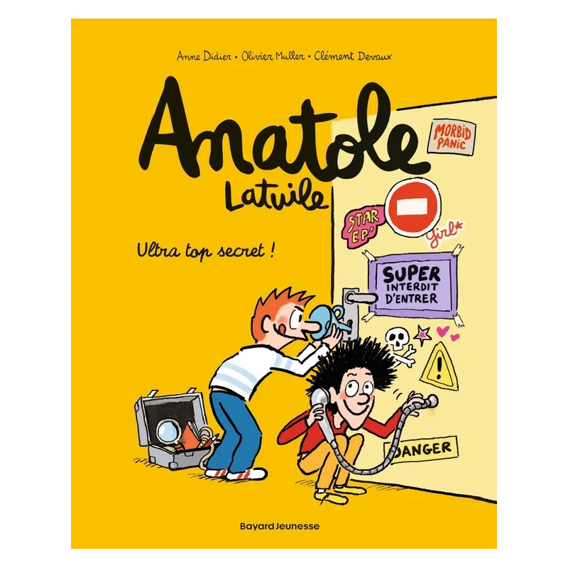 Anatole Latuile Tome 5 : ultra top secret ! - Anne Didier, Olivier Muller, Clément Devaux - Bayard Jeunesse - Grand format -...