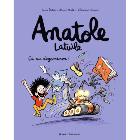 Anatole Latuile Tome 7 : ça va dégominer !