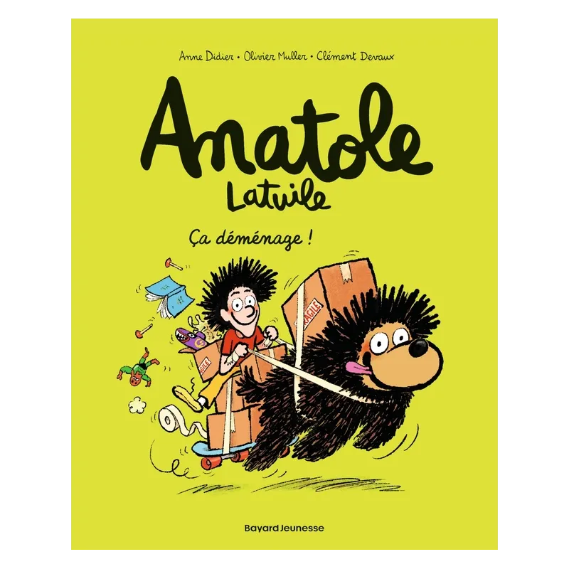 Anatole Latuile Tome 9 : ça déménage ! - Anne Didier, Olivier Muller, Clément Devaux - Bayard Jeunesse - Grand format -...