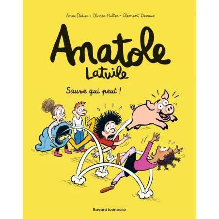 Anatole Latuile Tome 10 : sauve qui peut
