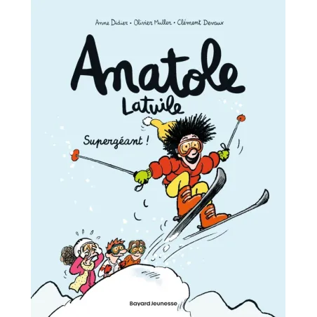 Anatole Latuile Tome 14 : supergéant !
