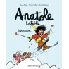 Anatole Latuile Tome 14 : supergéant ! - Anne Didier, Olivier Muller, Clément Devaux - Bayard Jeunesse - Grand format -...