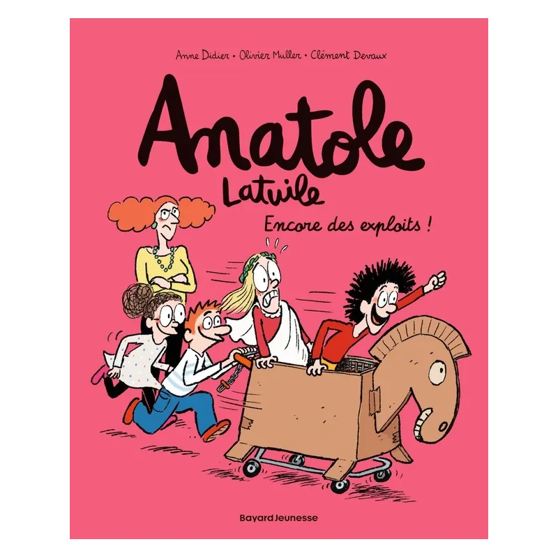 Anatole Latuile Tome 17 : Encore des exploits ! - Anne Didier, Olivier Muller, Clément Devaux - Bayard Jeunesse - Grand...