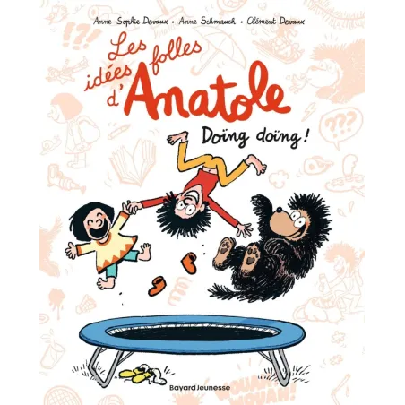 Les idées folles d'Anatole Tome 3 : Doïng doïng !