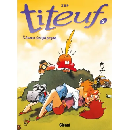 Titeuf Tome 2 : l'amour c'est pô propre