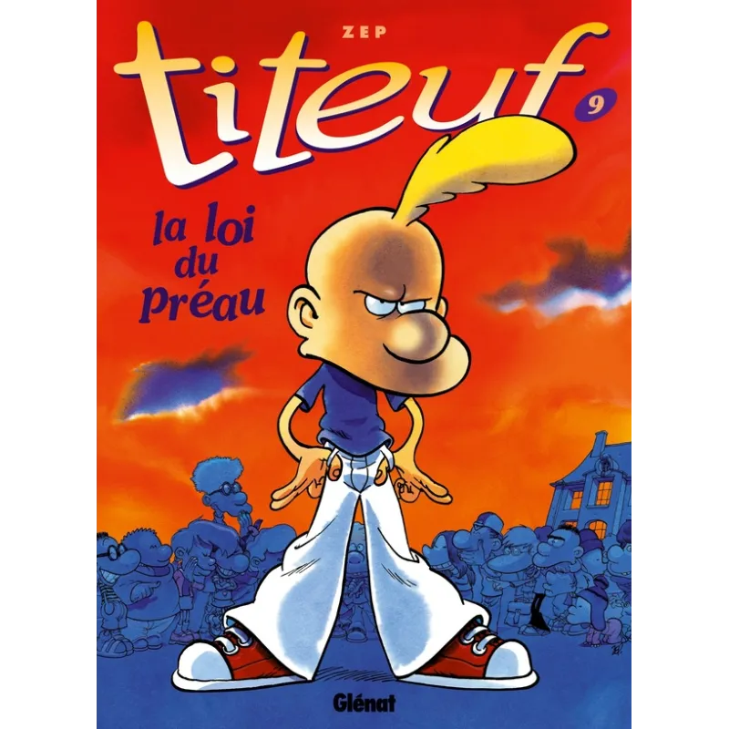 Titeuf Tome 9 : la loi du préau - Zep - Glénat - Grand format - ravate.com librairie reunion