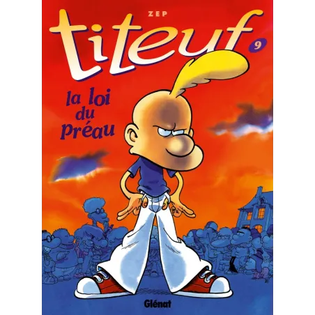 Titeuf Tome 9 : la loi du préau