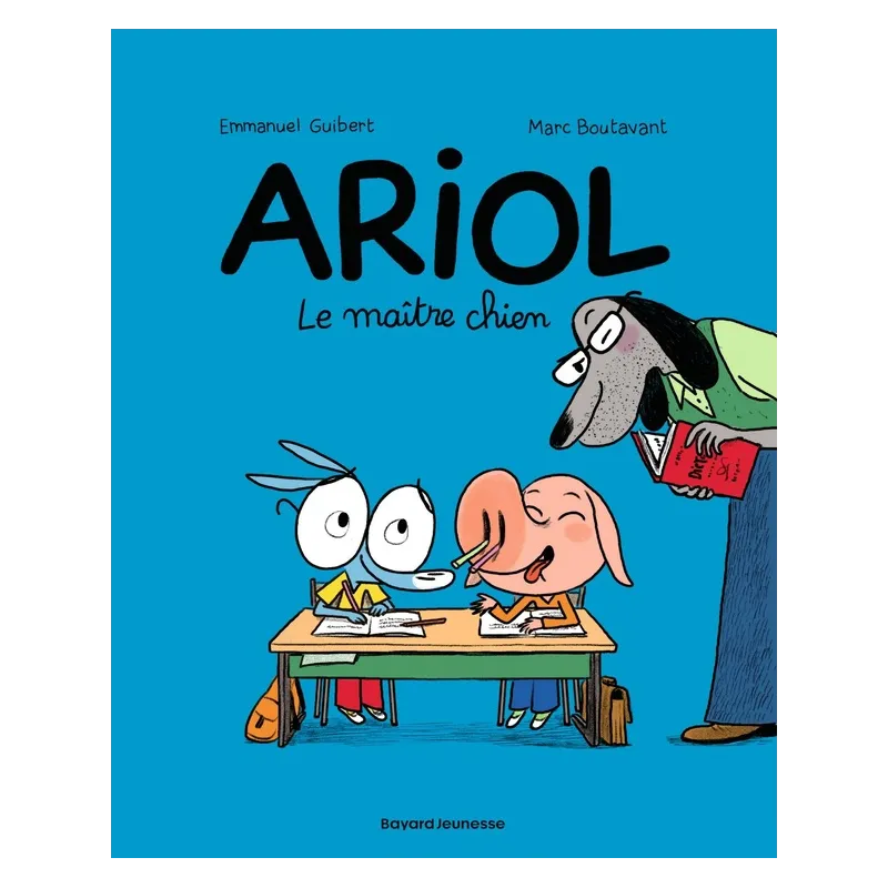 Ariol Tome 7 : le maître chien - Emmanuel Guibert, Marc Boutavant - Bayard Jeunesse - Grand format - ravate.com librairie...