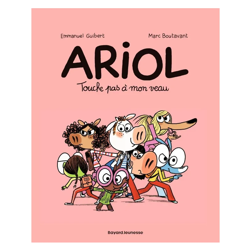 Ariol Tome 15 : touche pas à mon veau - Emmanuel Guibert, Marc Boutavant - Bayard Jeunesse - Grand format - ravate.com...