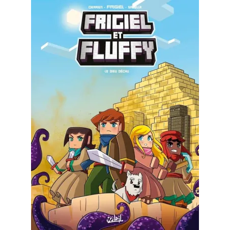 Frigiel et Fluffy Tome 10 : le dieu déchu