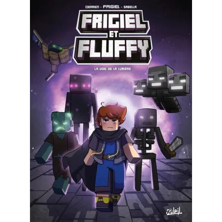 Frigiel et Fluffy Tome 15 : La Voie de la lumière