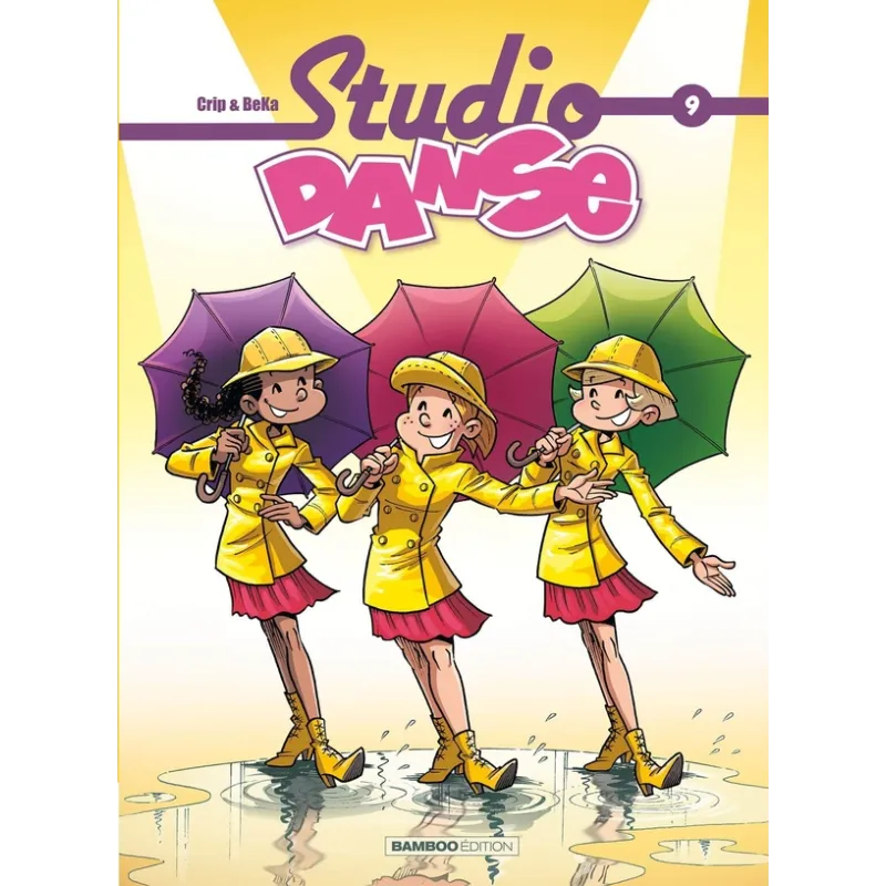 Studio danse Tome 9 - BeKa, Crip - Bamboo - Grand format - ravate.com librairie reunion