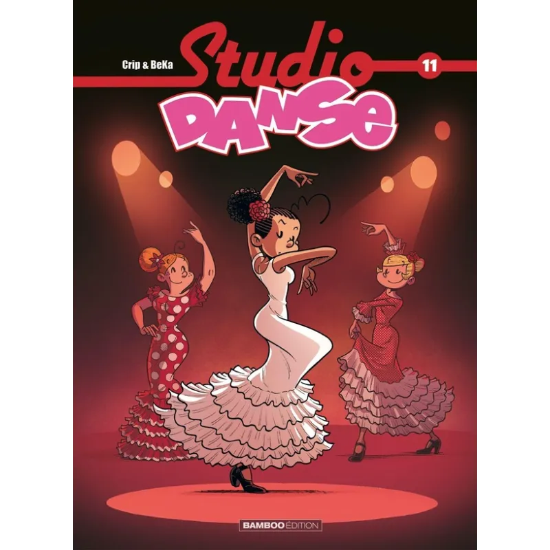 Studio danse Tome 11 - BeKa, Crip - Bamboo - Grand format - ravate.com librairie reunion