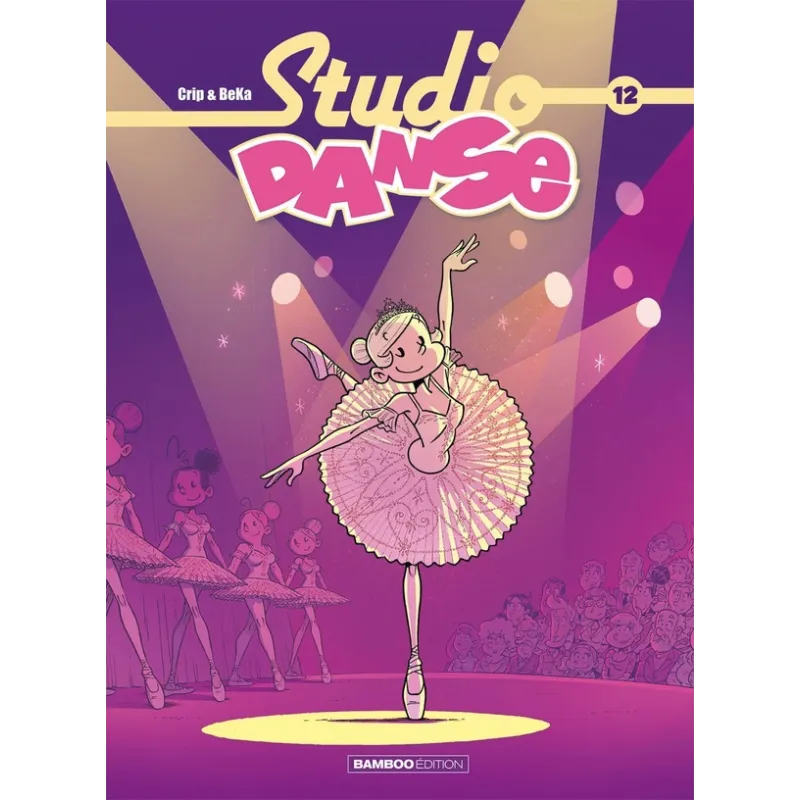 Studio danse Tome 12 - BeKa, Crip - Bamboo - Grand format - ravate.com librairie reunion