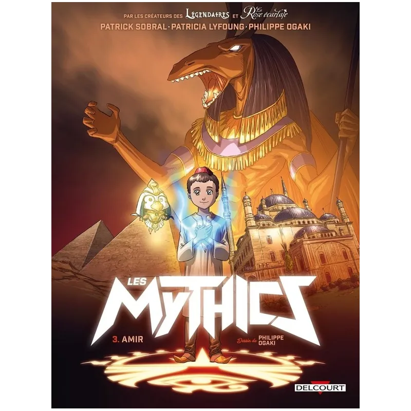 Les Mythics Tome 3 : Amir - Collectif, Patricia Lyfoung, Philippe Ogaki, Patrick Sobral - Delcourt - Grand format -...
