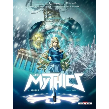 Les Mythics Tome 4 : Abigail