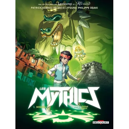 Les Mythics Tome 5 : Miguel