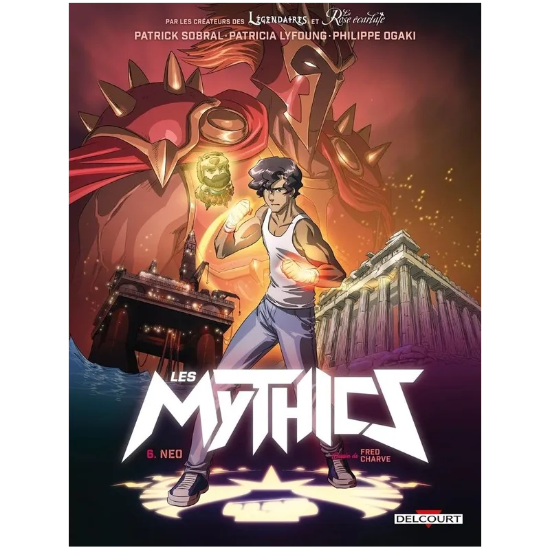 Les Mythics Tome 6 : Neo - Collectif, Patricia Lyfoung, Philippe Ogaki, Patrick Sobral - Delcourt - Grand format -...