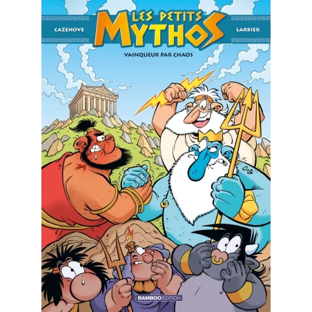 Les Petits Mythos Tome 10 : vainqueur par chaos