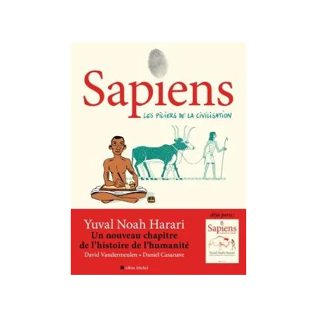 Sapiens Tome 2 : les piliers de la civilisation