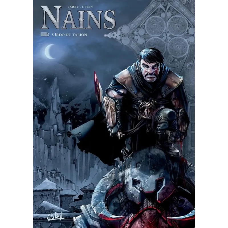 Nains Tome 2 : Ordo du Talion - Nicolas Jarry, Stéphane Créty - Soleil - Grand format - ravate.com librairie reunion