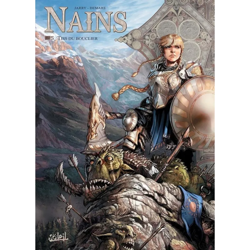 Nains Tome 5 : Tiss du bouclier - Nicolas Jarry, Nicolas Demare - Soleil - Grand format - ravate.com librairie reunion