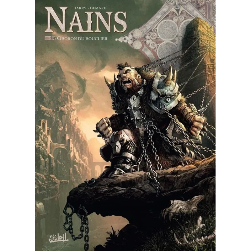 Nains Tome 15 : Oboron du bouclier - Nicolas Jarry, Nicolas Demare - Soleil - Grand format - ravate.com librairie reunion