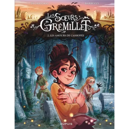 Les soeurs Grémillet Tome 2 : les amours de Cassiopée