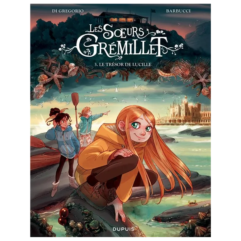 Les soeurs Grémillet Tome 3 : le trésor de Lucille - Giovanni Di Gregorio, Alessandro Barbucci - Dupuis - Grand format -...