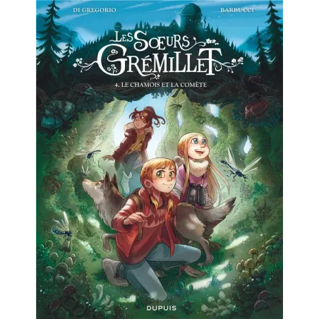 Les soeurs Grémillet Tome 4 : le chamois et la comète