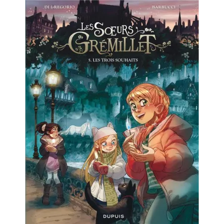 Les soeurs Grémillet Tome 5 : Les trois souhaits