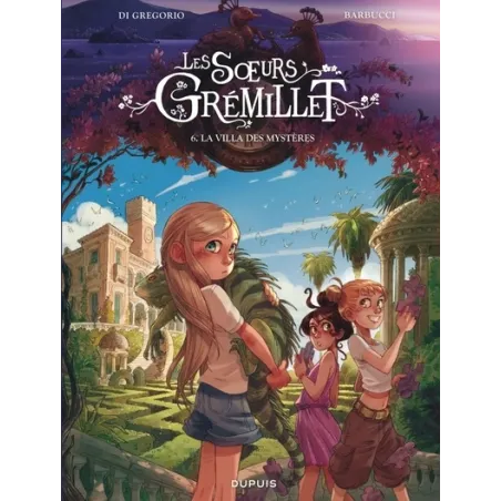 Les soeurs Grémillet Tome 6 : La villa des mystères