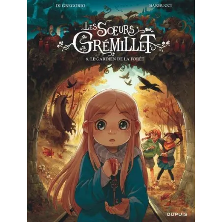 Les soeurs Grémillet Tome 8 : Le gardien de la forêt